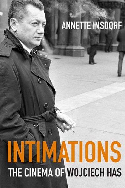 Cover for Annette Insdorf · Intimations: The Cinema of Wojciech Has (Paperback Book) (2017)