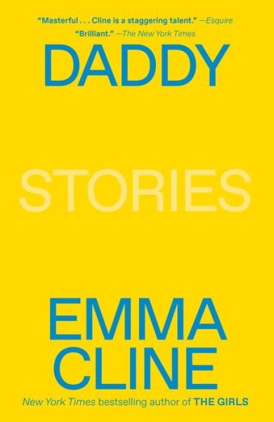Cover for Emma Cline · Daddy: Stories (Paperback Book) (2021)