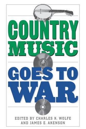 Cover for Charles K. Wolfe · Country Music Goes to War (Paperback Book) (2008)