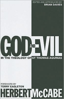 God and Evil: In the Theology of St Thomas Aquinas - Father Herbert McCabe - Books - Bloomsbury Publishing PLC - 9780826413048 - February 26, 2010