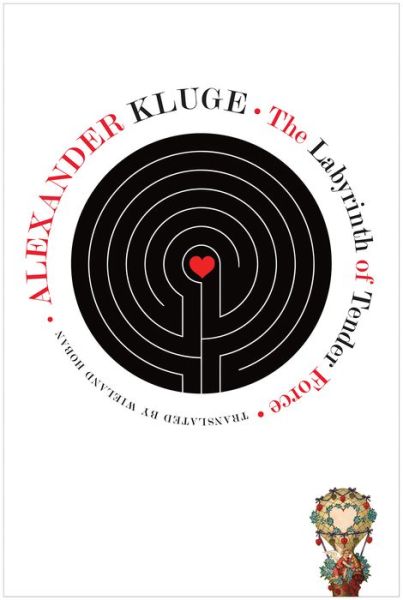 Cover for Alexander Kluge · The Labyrinth of Tender Force: 166 Love Stories - German List (Hardcover Book) (2018)