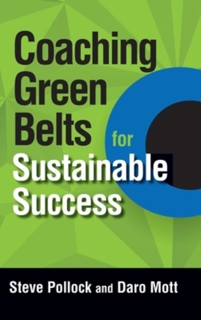 Cover for Steve Pollock · Coaching green belt projects for sustainable success (Book) (2015)