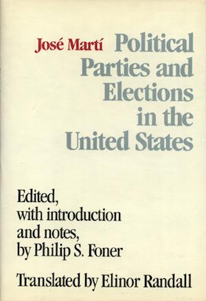 Cover for Jose Marti · Political Parties and Elections in the United States (Hardcover Book) (1989)