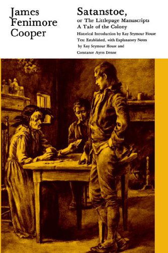 Satanstoe, or the Littlepage Manuscripts: A Tale of the Colony - The Writings of James Fenimore Cooper - James Fenimore Cooper - Books - State University of New York Press - 9780887069048 - August 9, 1990