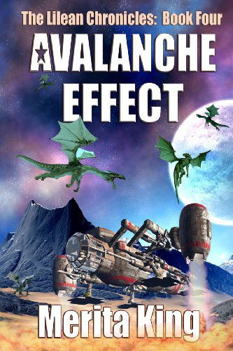 Cover for Merita King · The Lilean Chronicles: Book Four ~ Avalanche Effect (Volume 4) (Paperback Book) (2012)