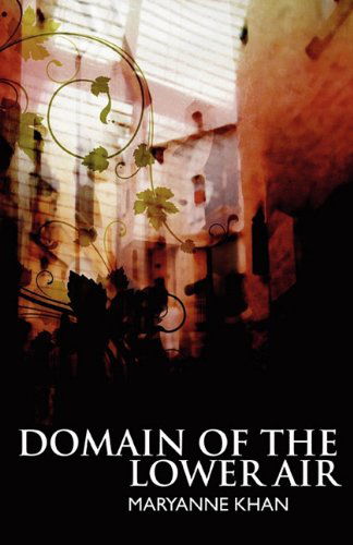 Cover for Maryanne Khan · Domain of the Lower Air (Paperback Book) (2011)