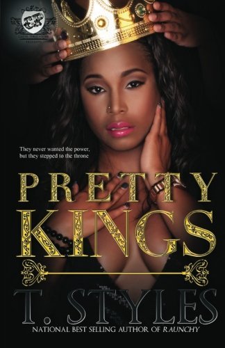 Cover for T. Styles · Pretty Kings (The Cartel Publications Presents) (Paperback Book) [First edition] (2013)