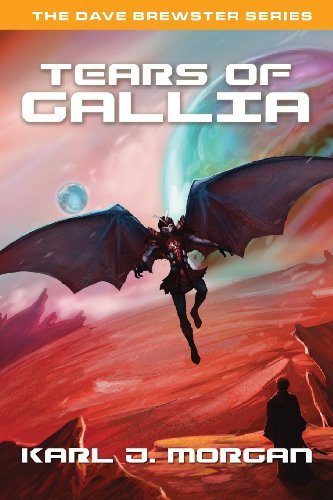 Cover for Karl J. Morgan · Tears of Gallia- the Dave Brewster Series (Book 4) (Paperback Book) (2013)