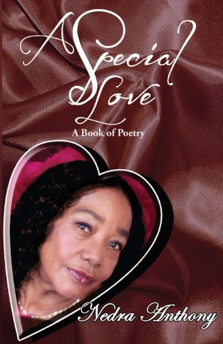 Cover for Nedra Anthony · A Special Love: a Book of Poetry (Pocketbok) (2013)