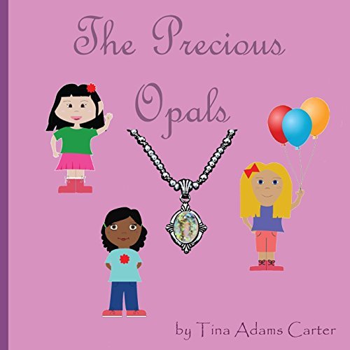 Cover for Tina Adams- Carter · The Precious Opals (Volume 1) (Paperback Bog) [First edition] (2014)
