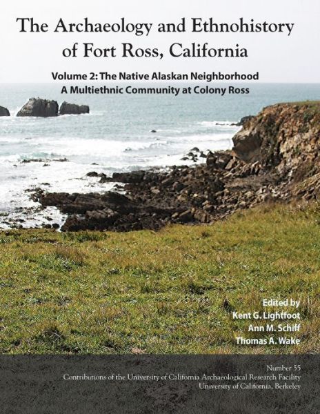 Cover for Kent G Lightfoot · The Archaeology and Ethnohistory of Fort Ross, California (Paperback Book) (2020)