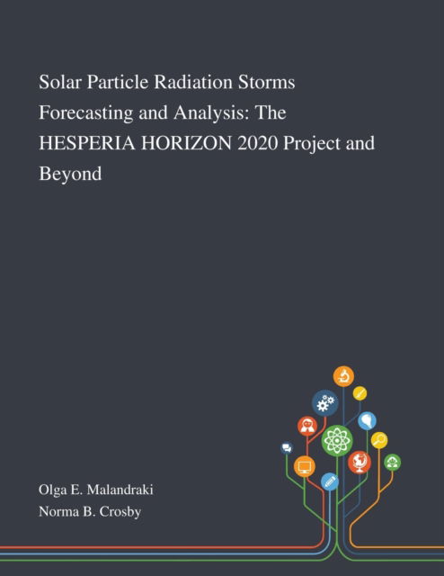 Cover for Olga E Malandraki · Solar Particle Radiation Storms Forecasting and Analysis (Pocketbok) (2020)