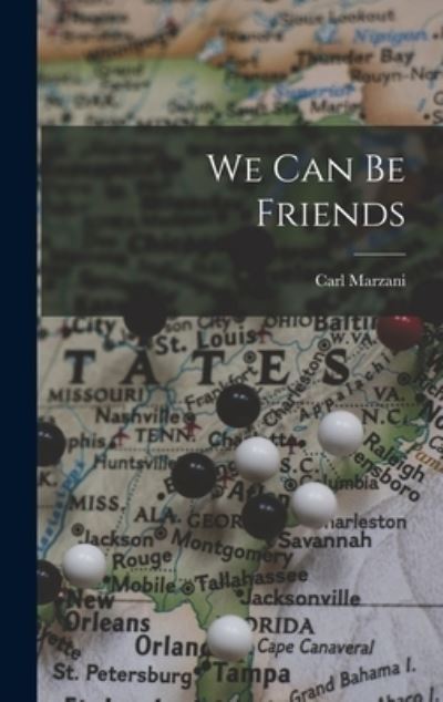 Cover for Carl Marzani · We Can Be Friends (Hardcover Book) (2021)