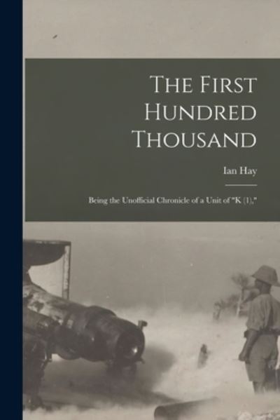 Cover for Ian Hay · First Hundred Thousand (Book) (2022)