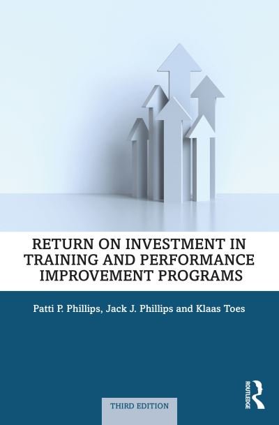 Cover for Patricia Pulliam Phillips · Return on Investment in Training and Performance Improvement Programs (Paperback Book) (2024)