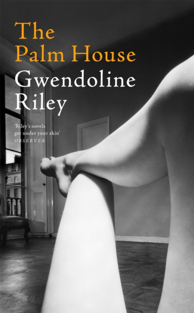 Cover for Gwendoline Riley · The Palm House (Hardcover Book) (2026)