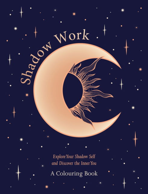 Cover for Welbeck · Shadow Work: A Colouring Book: Explore Your Shadow Self and Discover the Inner You (Paperback Book) (2025)