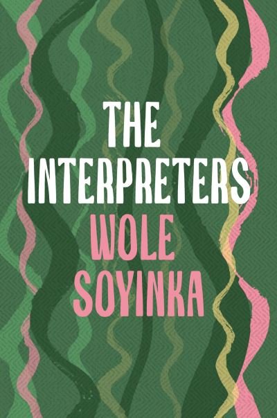 Cover for Wole Soyinka · The Interpreters (Paperback Book) (2024)