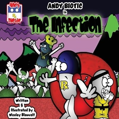 Cover for Blauvelt Wesley · Andy Biotic in the INFECTION (Book) (2020)