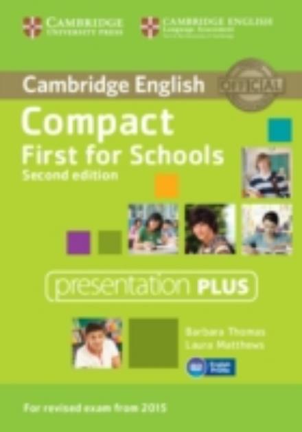 Cover for Barbara Thomas · Compact First for Schools Presentation Plus DVD-ROM - Compact (PC) [2 Revised edition] (2014)