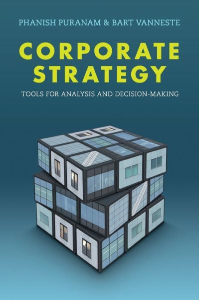 Cover for Phanish Puranam · Corporate Strategy: Tools for Analysis and Decision-Making (Paperback Bog) (2016)