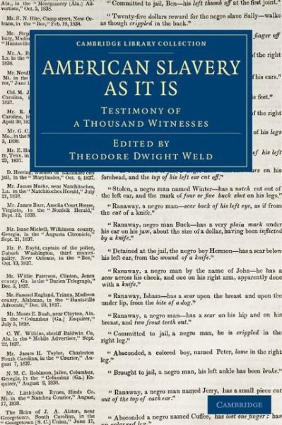 Cover for Theodore Dwight Weld · American Slavery As It Is: Testimony of a Thousand Witnesses - Cambridge Library Collection - Slavery and Abolition (Taschenbuch) (2015)