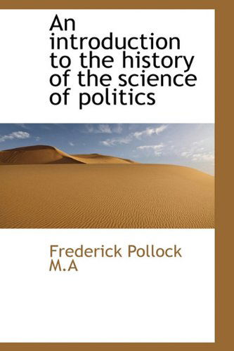 Cover for Frederick Pollock · An Introduction to the History of the Science of Politics (Hardcover Book) (2009)