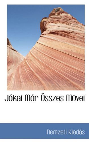Cover for Nemzeti Kiadás · Jókai Mór Összes Müvei (Paperback Book) [Hungarian edition] (2009)