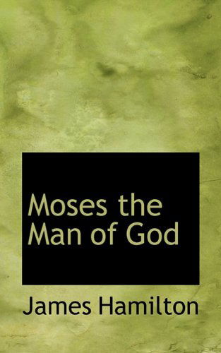 Cover for James Hamilton · Moses the Man of God (Paperback Book) (2009)