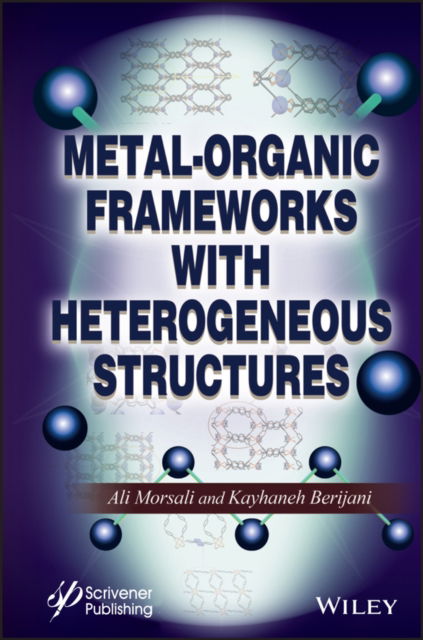 Cover for A Morsali · Metal-Organic Frameworks with Heterogeneous Structures (Hardcover Book) (2021)