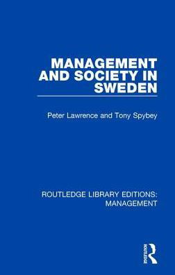 Cover for Peter Lawrence · Management and Society in Sweden - Routledge Library Editions: Management (Hardcover Book) (2018)
