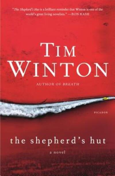 Cover for Tim Winton · The Shepherd's Hut: A Novel (Paperback Book) (2019)