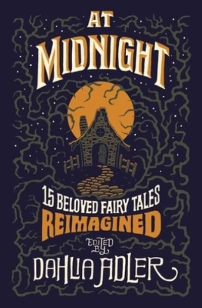 Cover for Dahlia Adler · At Midnight: 15 Beloved Fairy Tales Reimagined (Pocketbok) (2025)