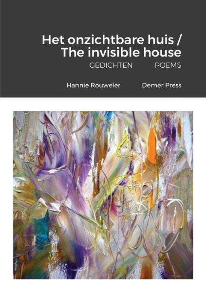 Cover for Hannie Rouweler · Het onzichtbare huis / The invisible house (Paperback Book) (2021)