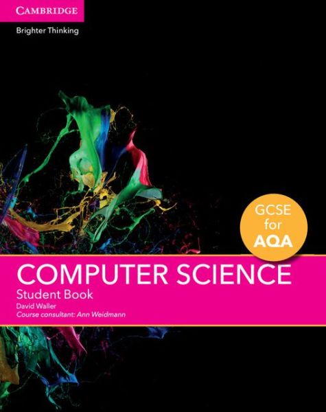 Cover for David Waller · GCSE Computer Science for AQA Student Book - GCSE Computer Science for AQA (Paperback Book) (2016)