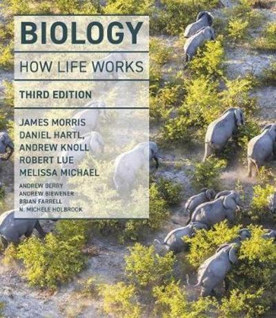 Cover for James Morris · Biology: How Life Works (Hardcover Book) [3rd ed. 2019 edition] (2019)