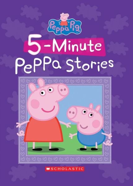 Cover for Scholastic · Five Minute Peppa Stories (Buch) (2016)