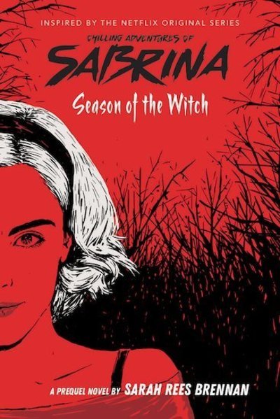 Cover for Sarah Rees Brennan · Season of the Witch-Chilling Adventures of Sabrin a: Netflix tie-in novel - Chilling Adventures of Sabrina (Pocketbok) (2019)