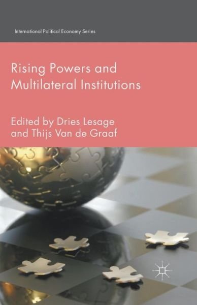 Cover for Dries Lesage · Rising Powers and Multilateral Institutions - International Political Economy Series (Paperback Book) [1st ed. 2015 edition] (2015)