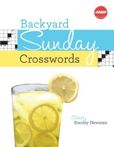 Cover for Stanley Newman · Backyard Sunday Crosswords (Aarp) (Spiral Book) (2011)