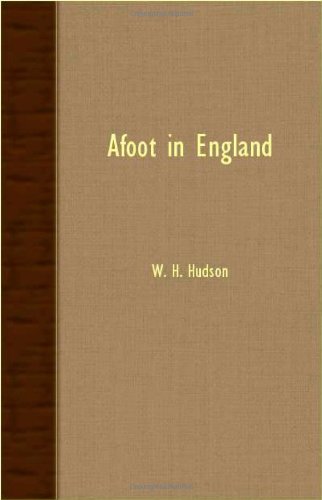 Afoot in England - W. H. Hudson - Books - West Press - 9781406706048 - March 15, 2007