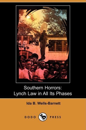 Cover for Ida B. Wells-barnett · Southern Horrors: Lynch Law in All Its Phases (Dodo Press) (Paperback Bog) (2009)