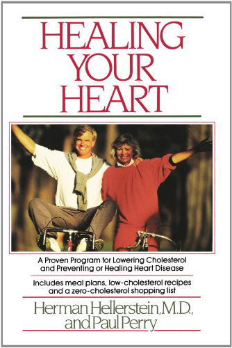 Cover for Herman Hellerstein · Healing Your Heart: Proven Program for Reducing Heart Disease Without Drugs or Surgery (Pocketbok) (2007)
