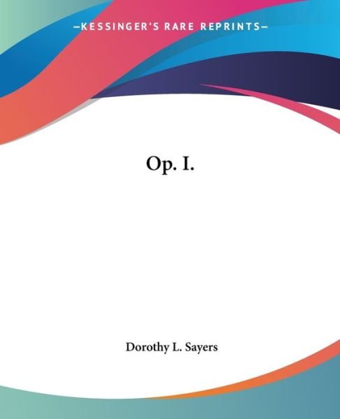 Cover for Dorothy L. Sayers · Op. I. (Paperback Book) (2004)