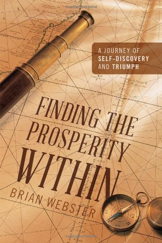 Cover for Brian Webster · Finding the Prosperity Within: A Journey of Self-Discovery and Triumph (Pocketbok) (2012)