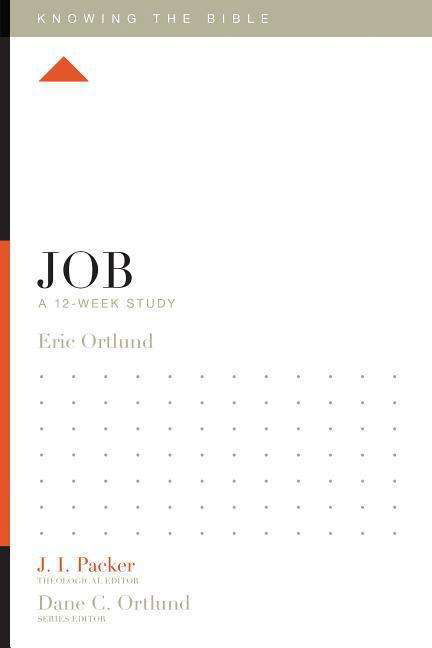 Cover for Eric Ortlund · Job: A 12-Week Study - Knowing the Bible (Paperback Book) (2017)