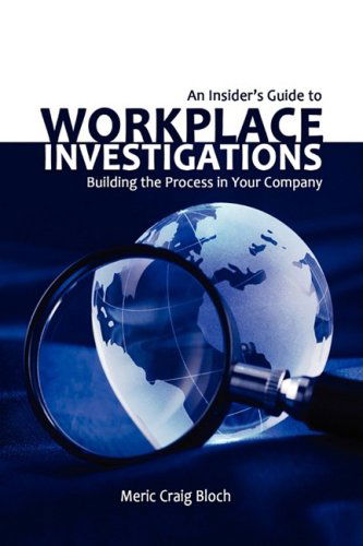 Cover for Meric Craig Bloch · An Insider's Guide to Workplace Investigations (Hardcover Book) (2008)