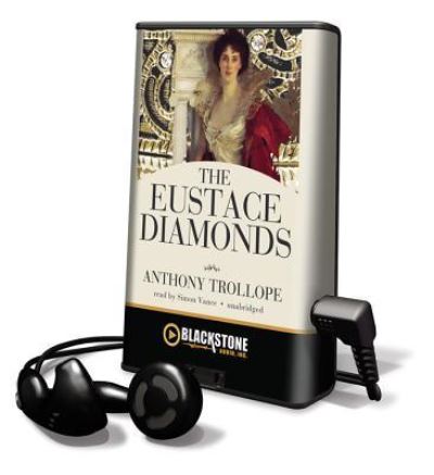 The Eustace Diamonds - Anthony Trollope - Inne - Blackstone Audiobooks - 9781441778048 - 1 października 2011