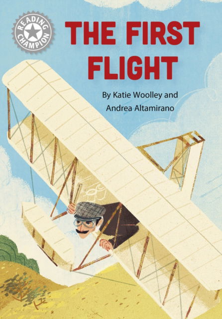 Cover for Katie Woolley · Reading Champion: The First Flight: Independent Reading White 10 - Reading Champion (Gebundenes Buch) (2024)