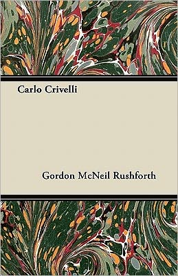 Cover for Gordon Mcneil Rushforth · Carlo Crivelli (Paperback Book) (2011)